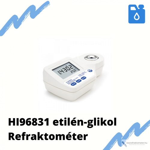 HI 96831 – Refraktométer az etilén‐glikol koncentrációjának méréséhez